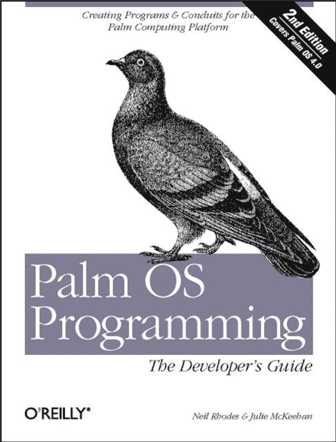 Neil Rhodes, Julie McKeehan - Palm OS Programming, E-bok