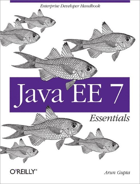 Arun Gupta - Java EE 7 Essentials, E-bok