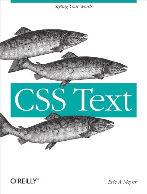 Eric A. Meyer - CSS Text, E-bok