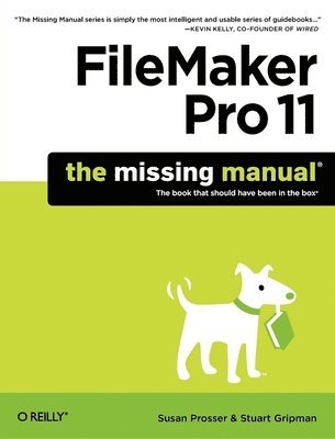 FileMaker Pro 11: The Missing Manual av Susan Prosser, Stuart Gripman