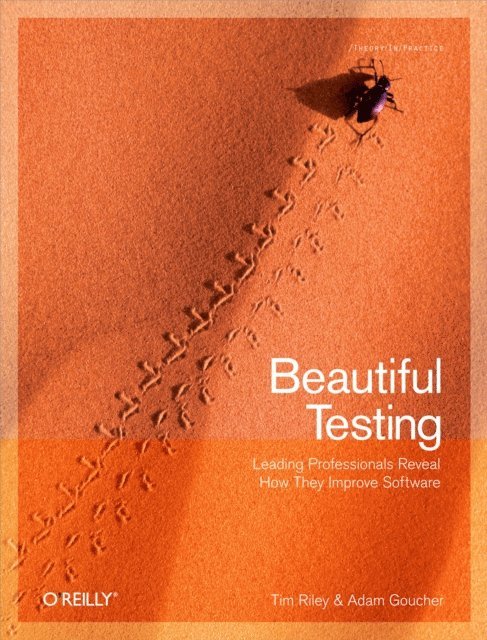 Tim Riley, Adam Goucher - Beautiful Testing, E-bok