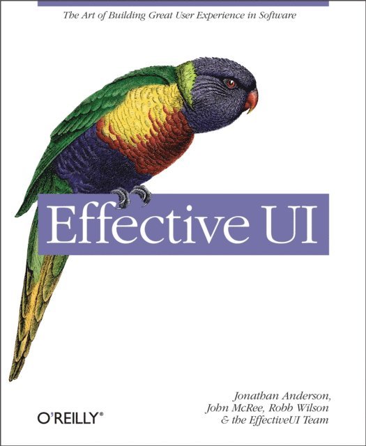 The EffectiveUI Team, Robb Wilson, John McRee, Jonathan Anderson - Effective UI, E-bok