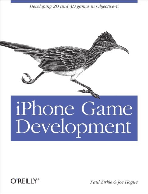 Joe Hogue, Paul Zirkle - iPhone Game Development, E-bok