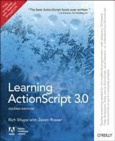 Rich Shupe - Learning ActionScript 3.0, Häftad