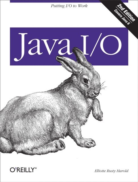 Elliotte Rusty Harold - Java I/O, E-bok