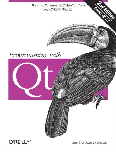 Matthias Kalle Dalheimer - Programming with Qt, E-bok