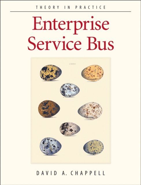 David A Chappell - Enterprise Service Bus, E-bok