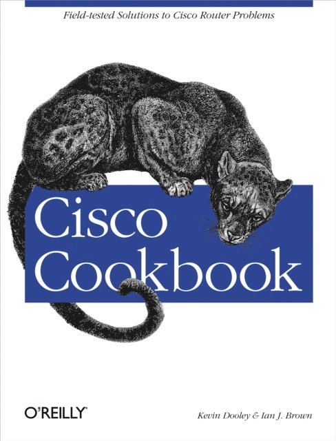 Ian Brown, Kevin Dooley - Cisco Cookbook, E-bok