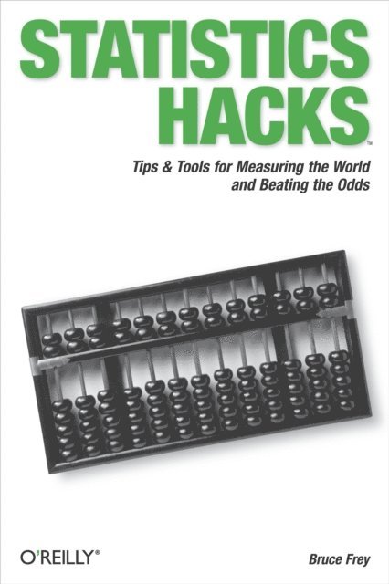 Bruce Frey - Statistics Hacks, E-bok