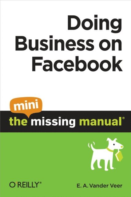 E. A. Vander Veer - Doing Business on Facebook: The Mini Missing Manual, E-bok