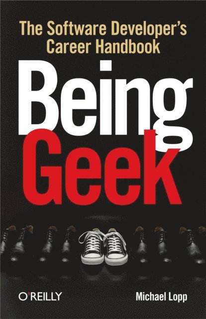Michael Lopp - Being Geek, E-bok