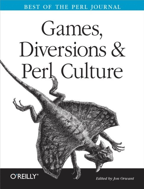 Jon Orwant - Games, Diversions & Perl Culture, E-bok
