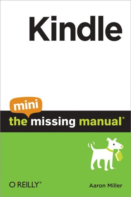 Aaron Miller - Kindle: The Mini Missing Manual, E-bok