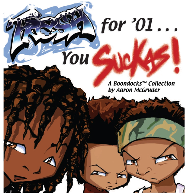 Aaron McGruder - Fresh for '01 . . . You Suckas, E-bok