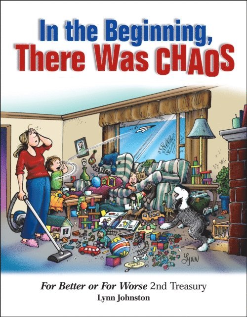 Lynn Johnston - In the Beginning, There Was Chaos, E-bok