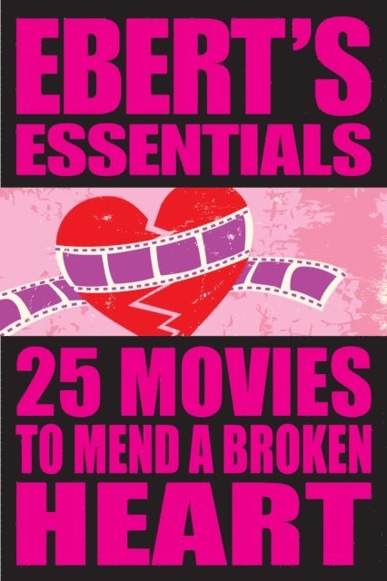 Roger Ebert - 25 Movies to Mend a Broken Heart, E-bok