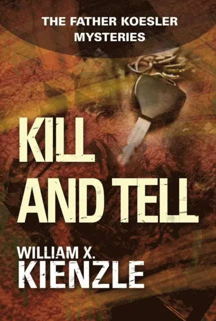 William Kienzle - Kill and Tell, E-bok. Tillgänglighet: Lägg i varukorg
