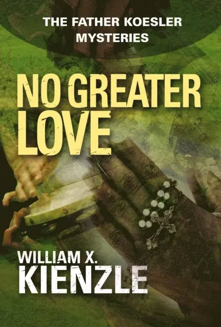 William Kienzle - No Greater Love, E-bok. Tillgänglighet: Lägg i varukorg