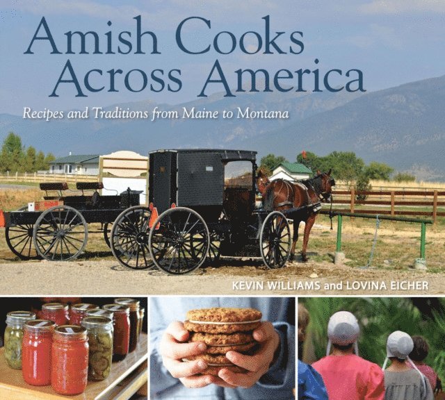 Lovina Eicher, Kevin Williams - Amish Cooks Across America, E-bok