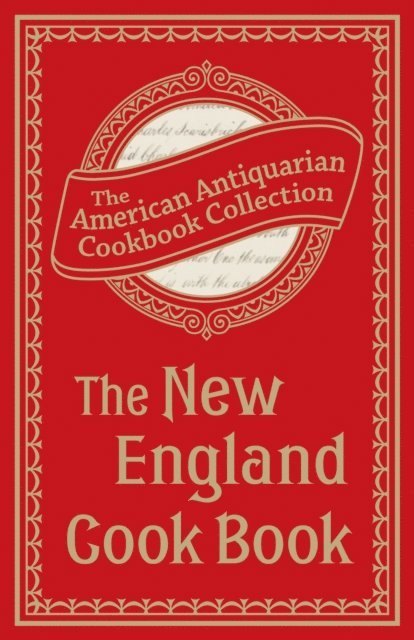 Antiquarian Collection Cookbook - New England Cook Book, E-bok. Tillgänglighet: Lägg i varukorg