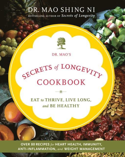 Maoshing Ni - Dr. Mao's Secrets of Longevity Cookbook, E-bok