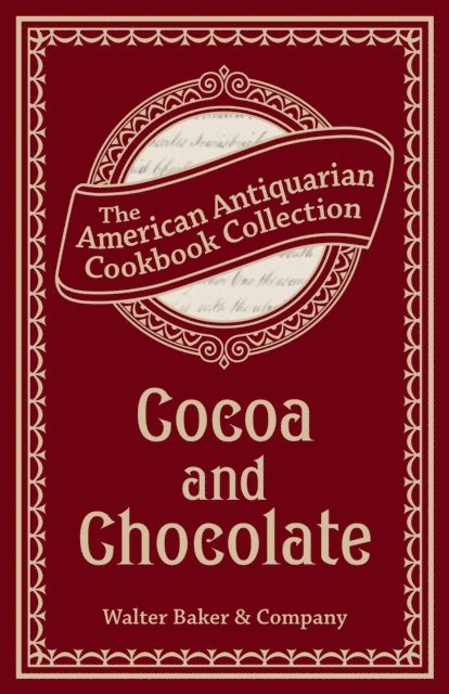 Walter Baker & Company - Cocoa and Chocolate, E-bok