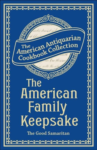 Antiquarian Collection Cookbook - American Family Keepsake, E-bok. Tillgänglighet: Lägg i varukorg