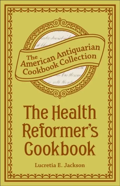 Lucretia Jackson - Health Reformer's Cook Book, E-bok. Tillgänglighet: Lägg i varukorg