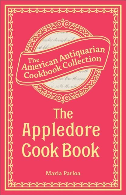 Maria Parloa - Appledore Cook Book, E-bok