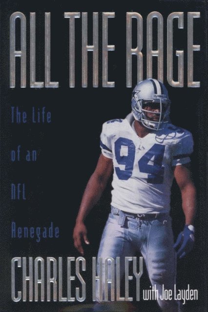 Joe Layden, Charles Haley - All the Rage, E-bok
