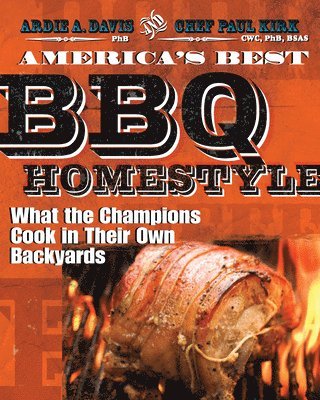 Paul Kirk, Ardie A. Davis - America's Best BBQ-Homestyle, E-bok
