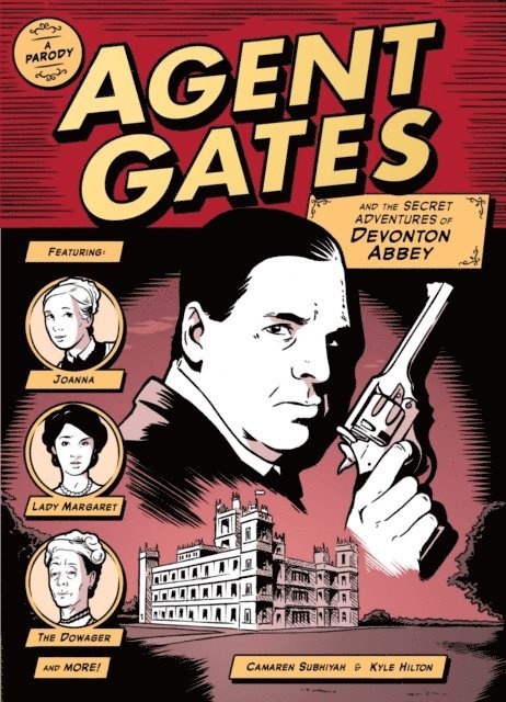 Camaren Subhiyah - Agent Gates and the Secret Adventures of Devonton Abbey (A Downton Abbey Parody), E-bok. Tillgänglighet: Lägg i varukorg