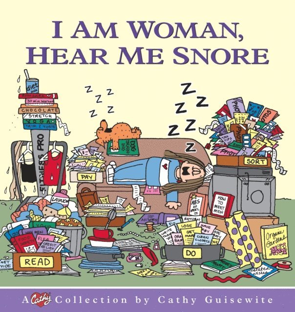 Cathy Guisewite - I Am Woman, Hear Me Snore, E-bok