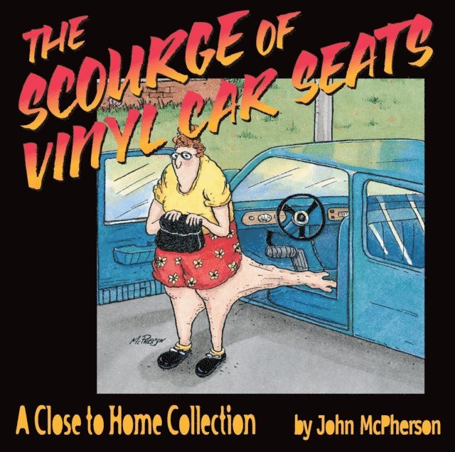 John McPherson - Scourge of Vinyl Car Seats, E-bok