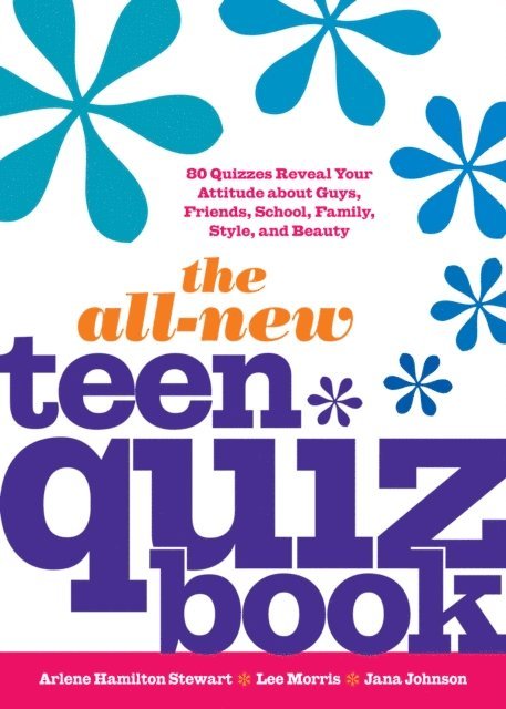 Annalee Morris, Jana Johnson, Arlene Hamilton Stewart - All-New Teen Quiz Book, E-bok