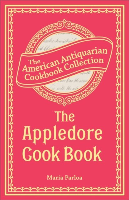 Maria Parloa - Appledore Cook Book, E-bok