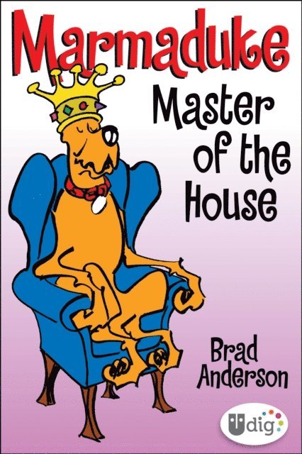 Brad Anderson - Marmaduke: Master of the House, E-bok