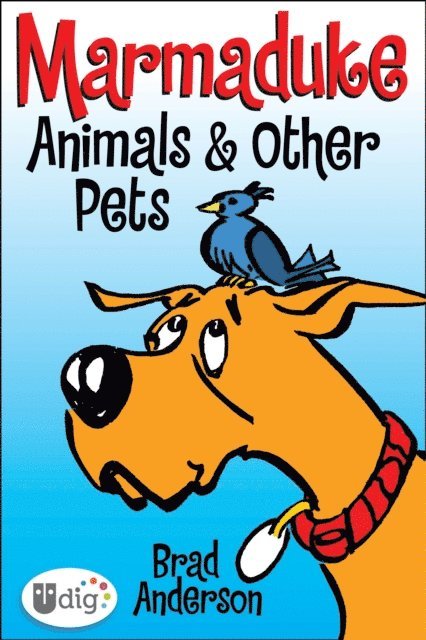Brad Anderson - Marmaduke: Animals & Other Pets, E-bok