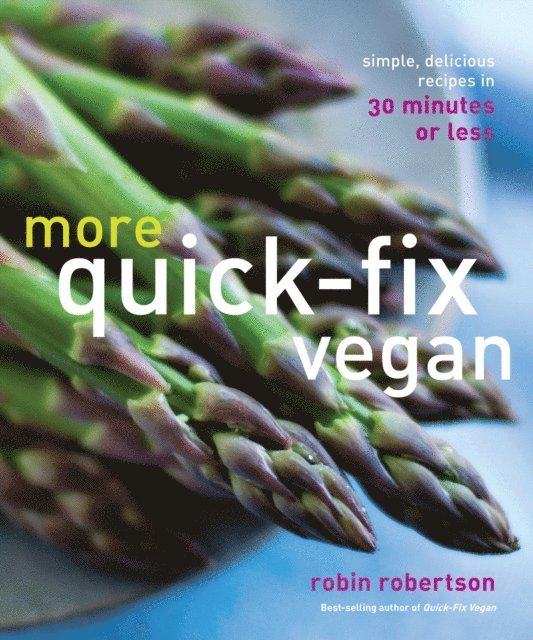 Robin Robertson - More Quick-Fix Vegan, E-bok