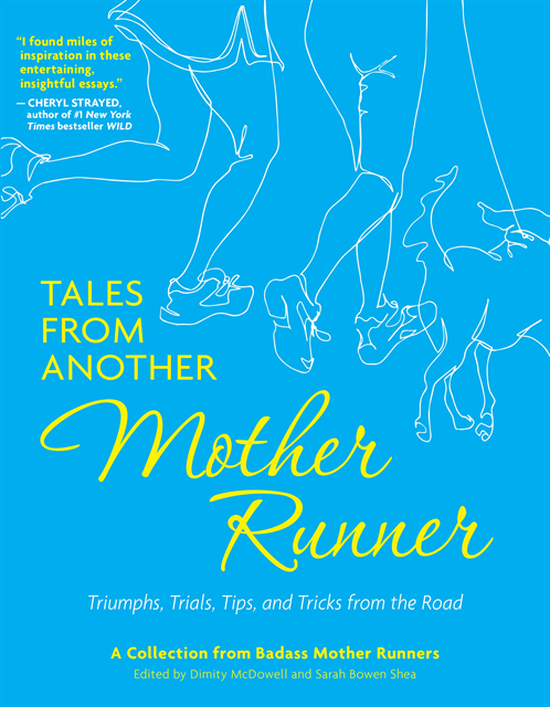 Sarah Bowen Shea, John Holmes McDowell - Tales from Another Mother Runner, E-bok