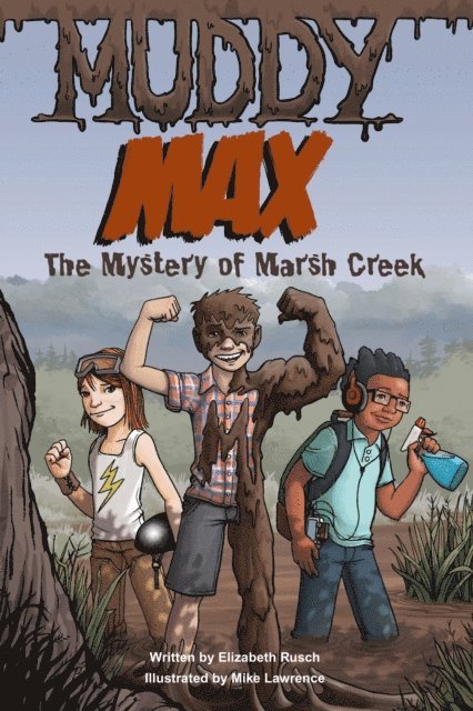 Elizabeth Rusch - Muddy Max, E-bok