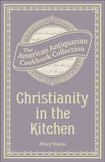Mary Mann - Christianity in the Kitchen, E-bok
