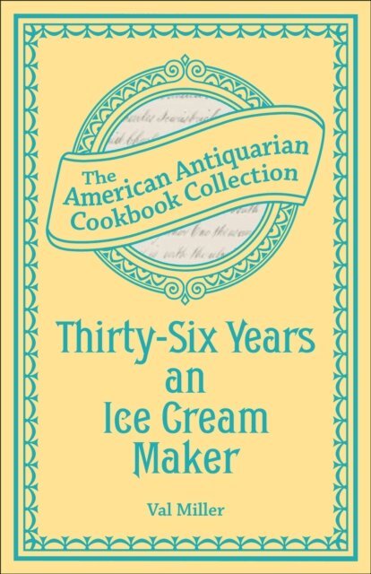 Val Miller - Thirty-Six Years an Ice Cream Maker, E-bok. Tillgänglighet: Lägg i varukorg