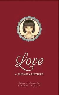 Love &; Misadventure