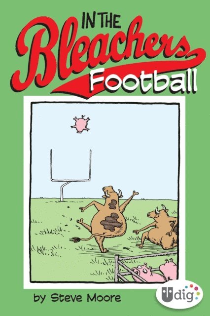 Steve Moore - In the Bleachers: Football, E-bok