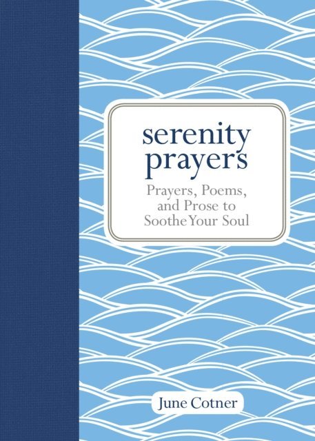 June Cotner - Serenity Prayers, E-bok