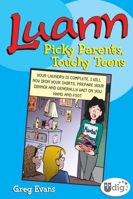 Greg Evans - Luann: Picky Parents, Touchy Teens, E-bok