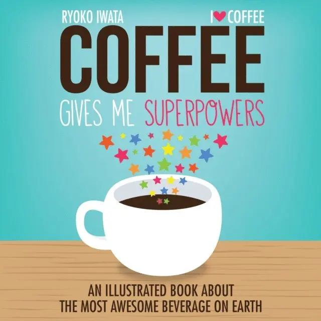 Ryoko Iwata - Coffee Gives Me Superpowers, E-bok. Tillgänglighet: Lägg i varukorg
