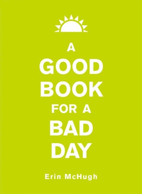 Erin McHugh - Good Book for a Bad Day, E-bok
