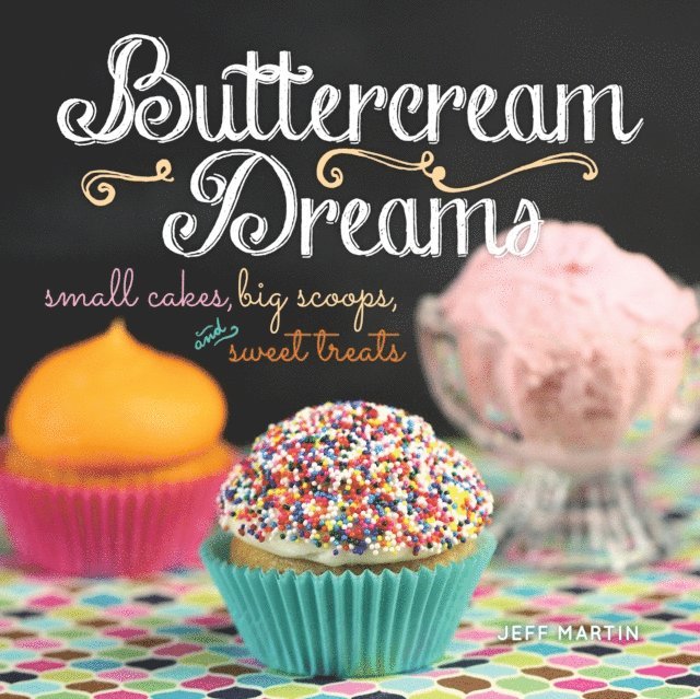 Jeff Martin - Buttercream Dreams, E-bok